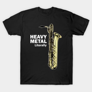 Literally Heavy Metal - Baritone Saxophone T-Shirt